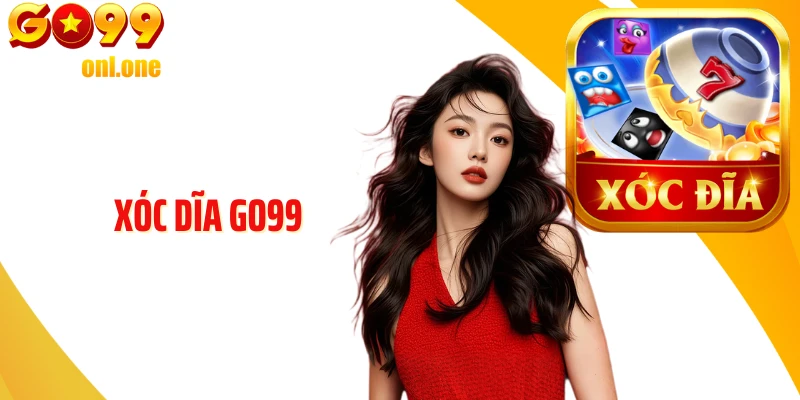 Xóc Dĩa GO99 - Màu Sắc Truyền Thống Ở Không Gian Hiện Đại